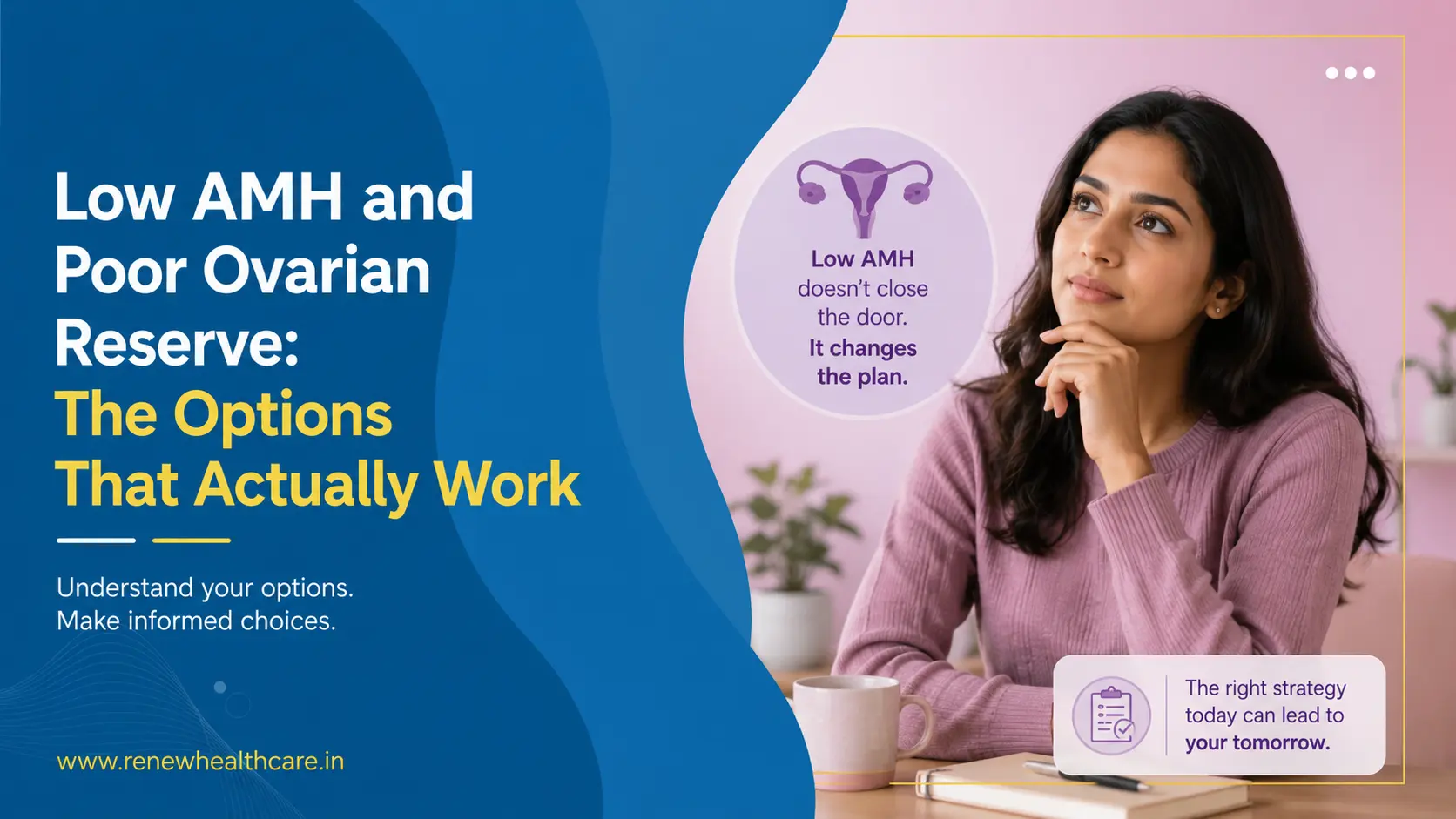Low AMH and Poor Ovarian Reserve: The Options That Actually Work